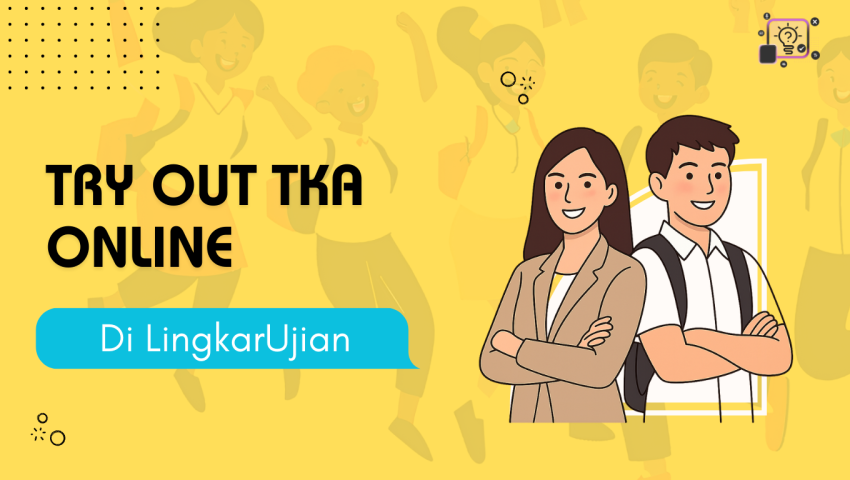 Meningkatkan Kemampuan Akademis dengan Try Out TKA di Lingkarujian